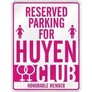   RESERVED PARKING FOR HUYEN  Home Improvement