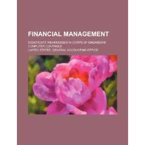  Financial management significant weaknesses in Corps of 