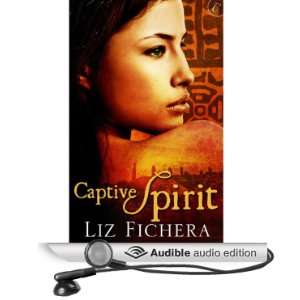   Spirit (Audible Audio Edition) Liz Fichera, Kelly Lintz Books