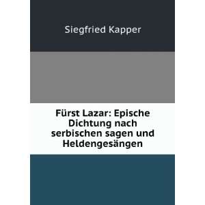   sagen und HeldengesÃ¤ngen Siegfried Kapper  Books