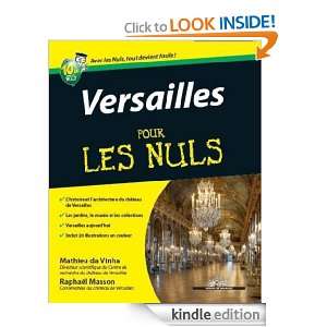 Versailles Pour les Nuls (French Edition) Mathieu DA VINHA, Raphaël 