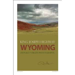   King Joseph Highway in Wyoming By Donald Verger Photography, Office