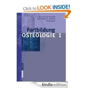 Fortbildung Osteologie 1 (German Edition) Klaus M. Peters, Dietmar P 