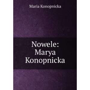 Nowele Maria Konopnicka  Books