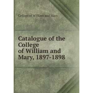   of William and Mary, 1897 1898 College of William and Mary Books