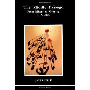  The Middle Passage (Studies in Jungian Psychology by 