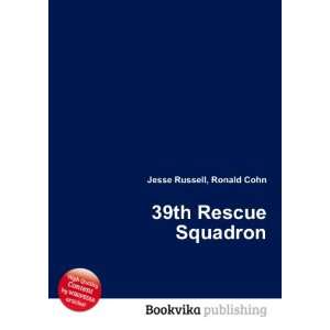  39th Rescue Squadron Ronald Cohn Jesse Russell Books