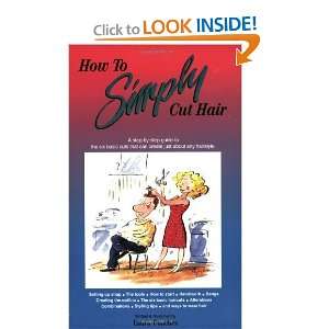    How to Simply Cut Hair [Paperback] Laurie C. Punches Books