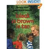 black is brown is tan by Arnold Adoff and Emily Arnold McCully (Jan 6 