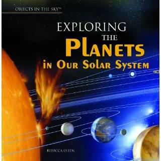   Our Solar System (Objects in the Sky) by Rebecca Olien (Jan 1, 2007