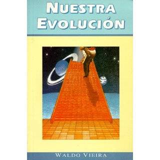 Nuestra evolución (Spanish Edition) by Waldo Vieira, Geysa Adnet and 