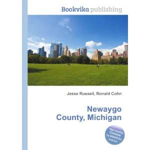  Newaygo County, Michigan Ronald Cohn Jesse Russell Books
