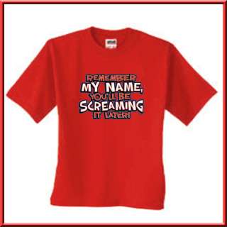 Remember My Name & Scream It Later Shirt S 2X,3X,4X,5X  