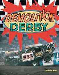 Demolition Derby by Richard Huff and Richard M. Huff 1999, Hardcover 