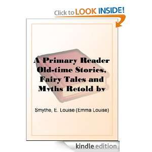   Reader Old time Stories, Fairy Tales and Myths Retold by Children