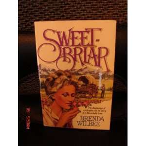 Sweet Briar By Brenda Wilbee Paperback Book