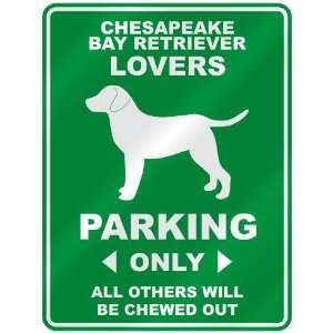   CHESAPEAKE BAY RETRIEVER LOVERS PARKING ONLY  PARKING 