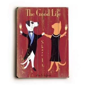 Artehouse 0003 111531 Good Life Wooden Sign 