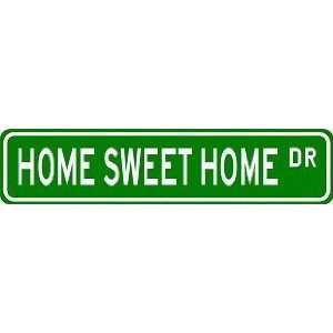  HOME SWEET HOME Street Sign ~ Custom Street Sign 