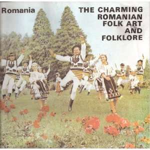  Romania, the Charming Romanian Folk Art and Folklore 