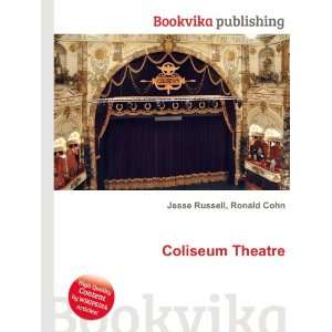  Coliseum Theatre Ronald Cohn Jesse Russell Books
