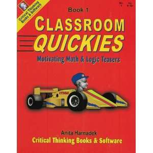  Classroom Quickies: Motivating Math & Logic Teasers, Book 