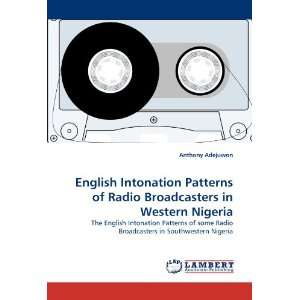  English Intonation Patterns of Radio Broadcasters in 