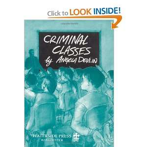  Criminal Classes Offenders at School (9781872870304 