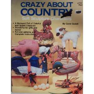 Crazy About Country Craft Book Carol Godette  Books