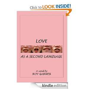  Love as a Second Language eBook Roy Garner Kindle Store
