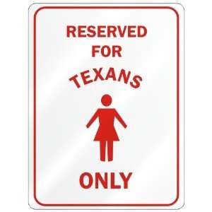   RESERVED FOR  TEXAN ONLY  PARKING SIGN STATE TEXAS