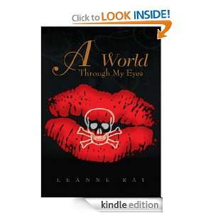 World Through My Eyes: Leanne Ray :  Kindle Store