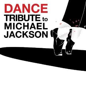  Dance Tribute to Michael Jackson: Various Artists: Music