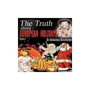   Barashango   Truth vs. European Holidays DVD: Everything Else
