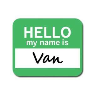  Van Hello My Name Is Mousepad Mouse Pad