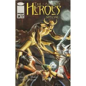 The Age of Heroes Special #2 of 2 (Book 2 of 2): James D. Hudnall 