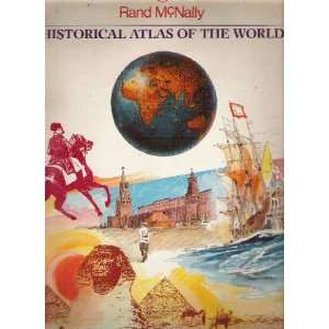  Rand Mcnally Historical World Atlas (Rand McNally) Rand 