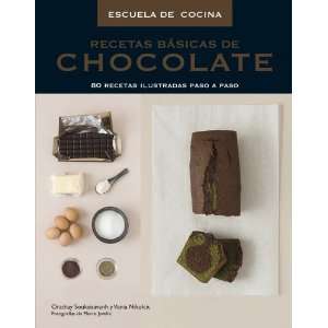 Recetas basicas de chocolate / Basic Chocolate Recipes (Escuela De 