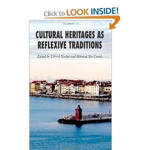  Cultural Heritages as Reflexive Traditions (9781403997487 