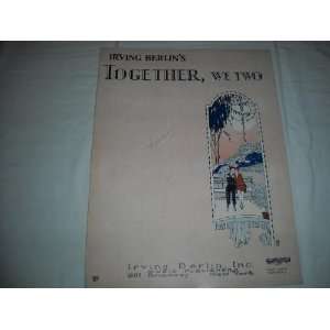IRVING BERLIN 1927 SHEET MUSIC SHEET MUSIC 299 TOGETHER WE TWO IRVING 