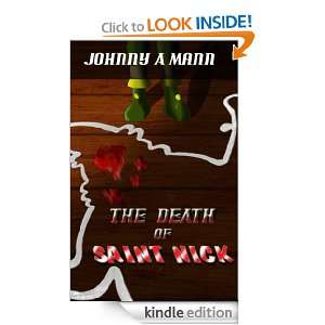 The Death Of Saint Nick Johnny Mann, Danny Mann Jr.  