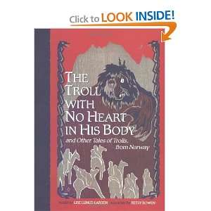  The Troll With No Heart in His Body [Paperback] Lise 