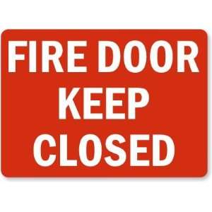  Fire Door Keep Closed (white on red) Aluminum Sign, 14 x 