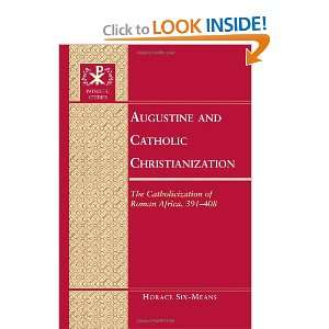  Augustine and Catholic Christianization (Patristic Studies 
