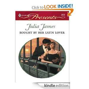 Bought by Her Latin Lover (Latin Lovers) Julia James  