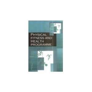  Physical Fitness and Health Programme (9788183760164 