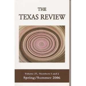   (The Texas Review, Volume 27) Sam Houston State University Books