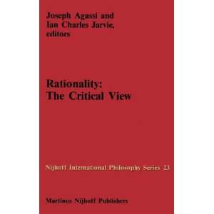  Rationality The Critical View (Nijhoff International 