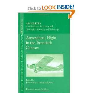 Flight in the Twentieth Century (Archimedes New Studies in the History 