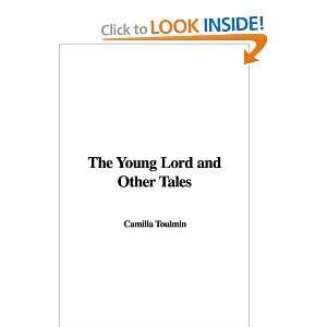  The Young Lord and Other Tales (9781437817485) Camilla 